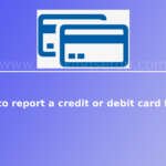 how-to-report-a-credt-card-or-debit-card-fraud