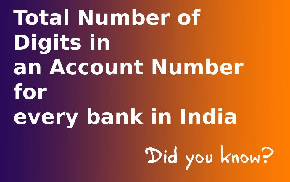 Number of Digits in an Account Number for every bank in India