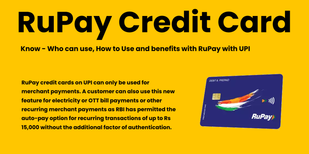 RuPay credit cards on UPI: Know who can use, how it functions and its limitations