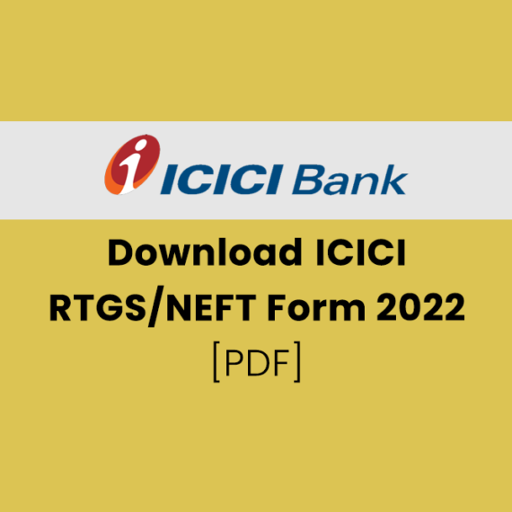 Download ICICI RTGS/NEFT Form 2022 [PDF]